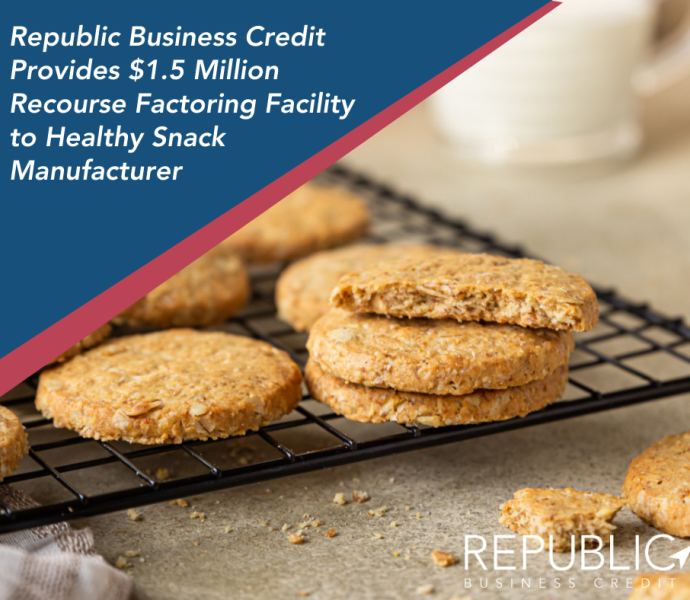Republic Business Credit Provides $1.5 Million Recourse Factoring Facility to Sustainable FoodTech Manufacturer