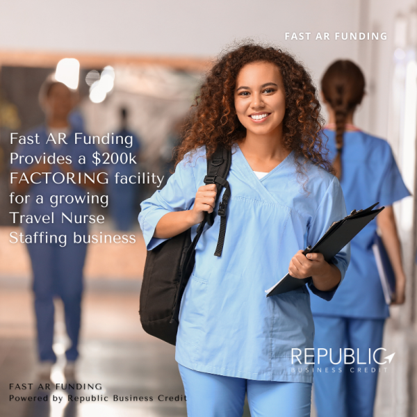 Fast AR Funding Provides a $200k Selective Factoring Facility for Healthcare Staffing Company