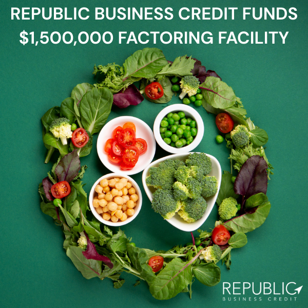 Republic Business Credit Fuels Growth of Natural Food Company with $1,500,000 Factoring Facility