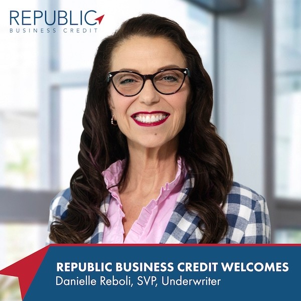 Danielle Reboli Joins Republic Business Credit as Senior Vice President, Underwriter