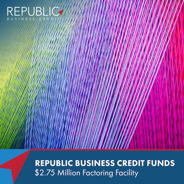 Republic Business Credit Supports Textile Wholesaler with $2.75 Million Factoring Facility